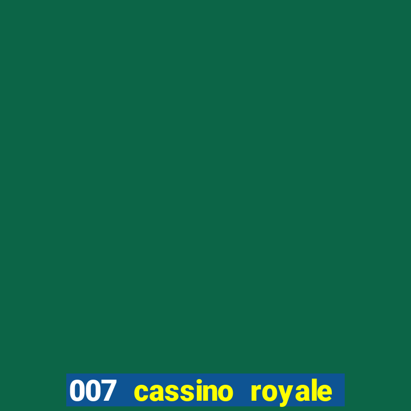 007 cassino royale download dublado 4shared